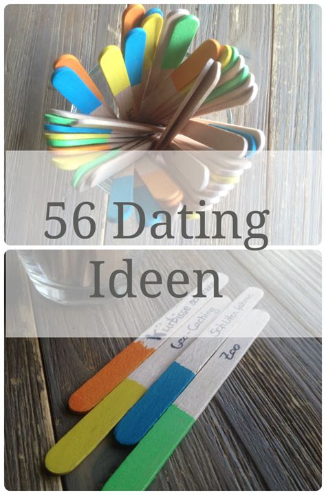 56 dating ideen